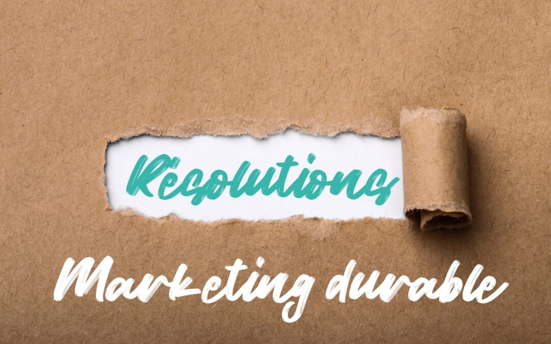 5 résolutions marketing durables 2026